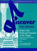 Easter and Pentecost Seasons At The Organ : Level 2 / arr. by Alfred V. Fedak.