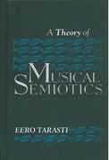 Theory Of Musical Semiotics / Foreward By Thomas A. Sebeok.