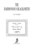 Harmonious Blacksmith - Air With Variations : For Harp Solo / Carlos Salzedo.