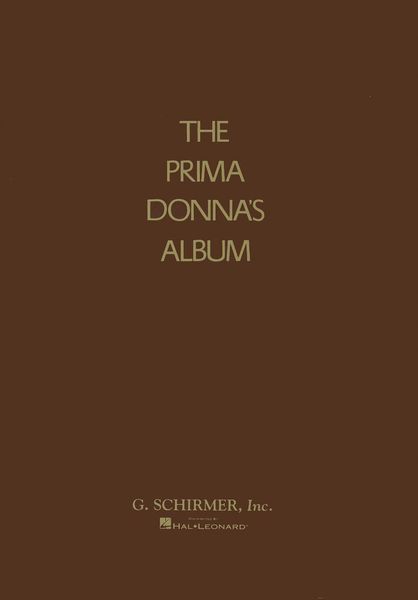 Prima Donna's Album (42 Celebrated Arias From Famous Operas) / Edited By Kurt Adler.