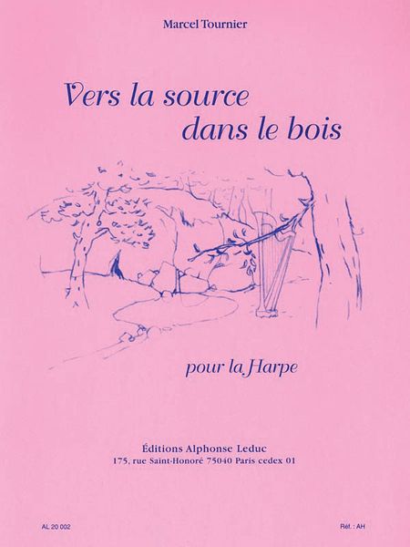 Vers la Source, Dans le Bois : For Harp Solo.