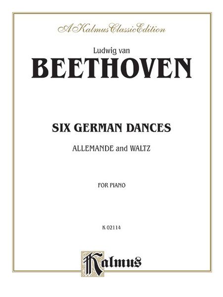 Six German Dances : For Piano Solo.