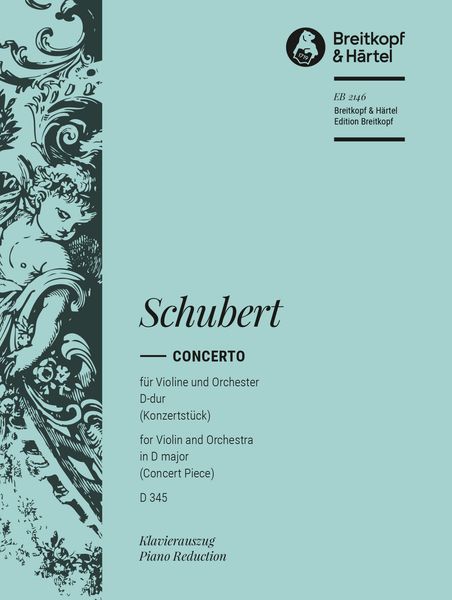 Concerto (Konzertstuecke) In D Major, D. 345 : For Violin and Orchestra - Piano reduction.