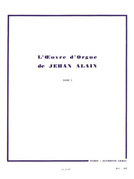 Oeuvre d'Orgue, Vol. 1 : For Organ.