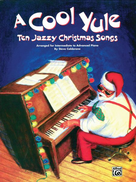 Cool Yule : For Piano / arranged by Steve Calderone.