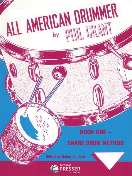 All American Drummer, Bk 1 : Snare Drum Method / edited by Robert L. Leist.
