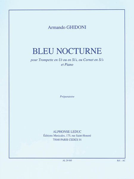 Bleu Nocturne : For Trumpet In C Or E Flat, Or Cornet In E Flat, and Piano.