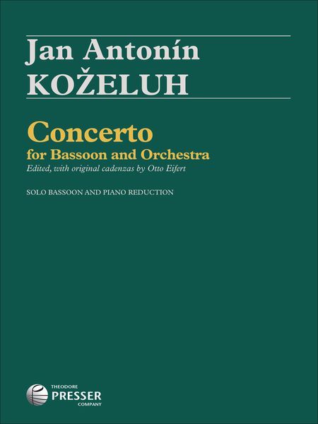 Concerto : For Bassoon and Orchestra - Piano reduction / edited by Otto Eifert.