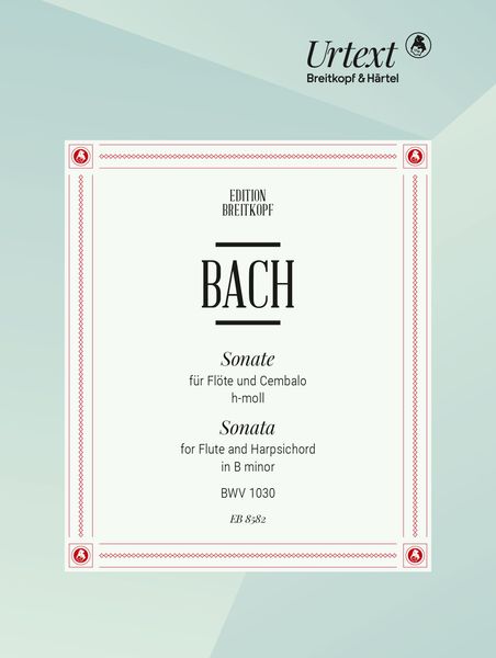 Sonata : For Flute and Harpsichord In B Minor, BWV 1030.