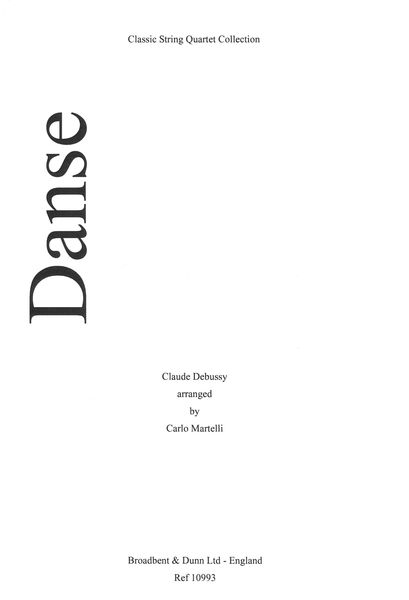 Danse : For String Quartet / arranged by Carlo Martelli.