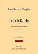 Trio A Karin (1999) : For Violin, Cello and Piano.