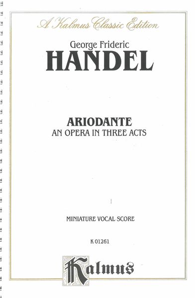 Ariodante : An Opera In Three Acts.