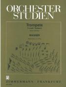 Orchesterstudien : For Trumpet Unaccompanied - Stage Works (Without The Ring).