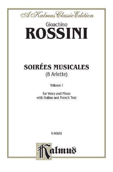 Soirees Musicales, Vol. 1, Nos. 1-8 : For High Voice and Piano.