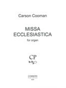 Missa Ecclesiastica : For Organ (1999).