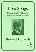 Five Songs : For Low Voice and Piano / Poems by Fiona Macleod.