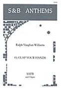 O Clap Your Hands : Motet For Mixed Chorus and Organ.