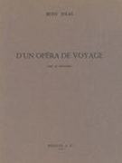 Une Opera De Voyage : For 22 Instruments.