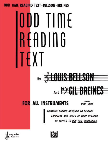 Odd Time Reading Text For All Instruments / Ed by Henry Adler.