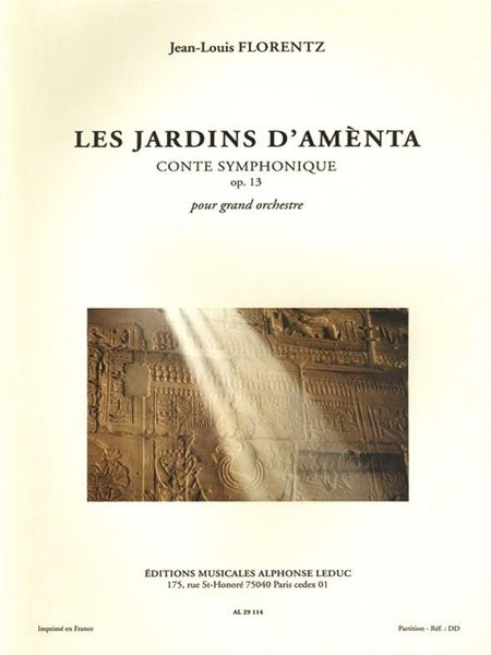 les Jardins D'Amenta : Conte Symphonique, Op. 13 : Pour Grande Orchestre.