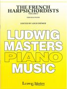 French Harpsichordists, Vol. 1 : For Solo Piano / edited by Louis Diemer.