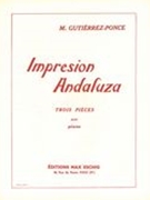 Impresion Andaluza : Three Pieces For Piano Solo.