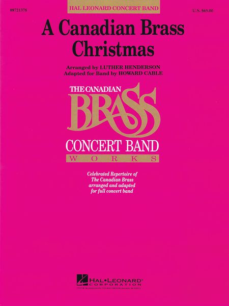 Canadian Brass Christmas / arranged by Luther Henderson, Adapted For Band by Howard Cable.