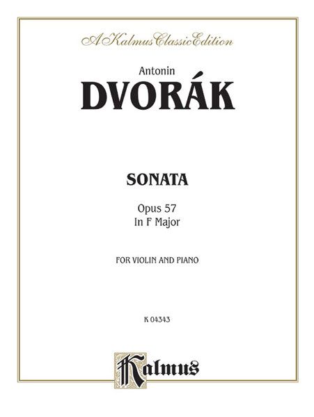 Sonata, Op. 57 In F Major : For Violin and Piano.