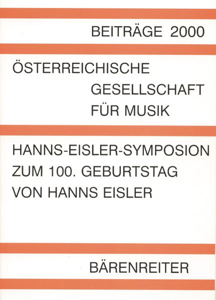 Beiträge 2000 : Hanns Eisler-Symposion Zum 100. Geburtstag von Hanns Eisler.