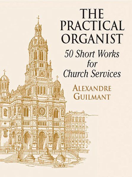 Practical Organist , 50 Short Works For Church Services : For Organ.