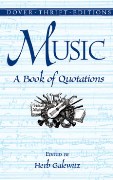 Music : A Book Of Quotations / edited by Herb Galewitz.