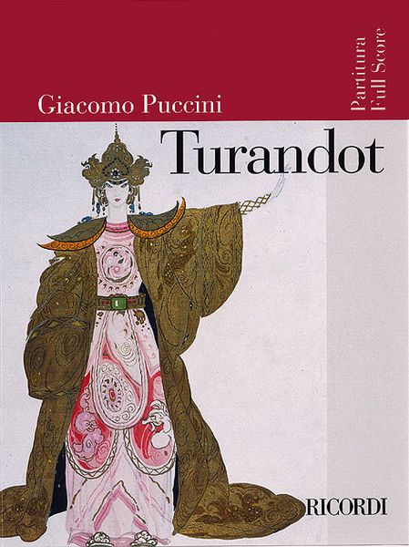 Turandot : Dramma Lirico In Tre Atti E Cinque Quadri.