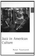 Jazz In American Culture.