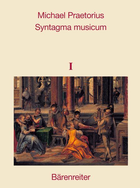 Syntagma Musicum, Band I-III. Faksimile- Reprint der Ausgabe Wittenberg 1614/15.