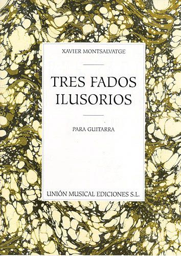 Tres Fados Ilusorios : For Solo Guitar.