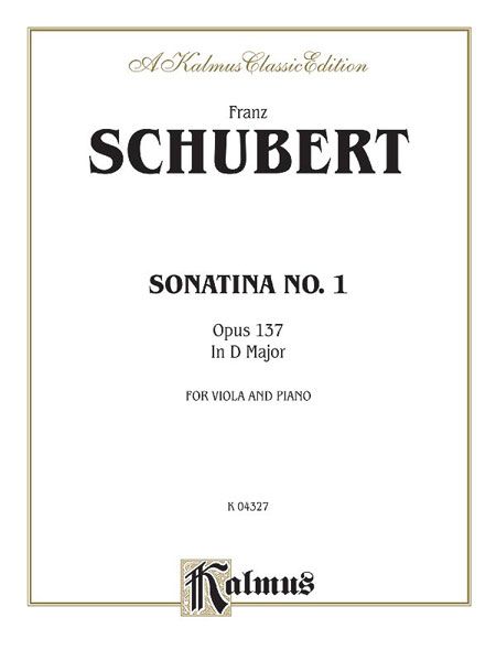 Sonatina No. 1 In D Major, Op. 137 : For Viola and Piano.