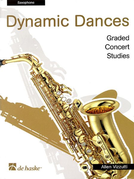 Dynamic Dances - Graded Concert Studies : For Saxophone.