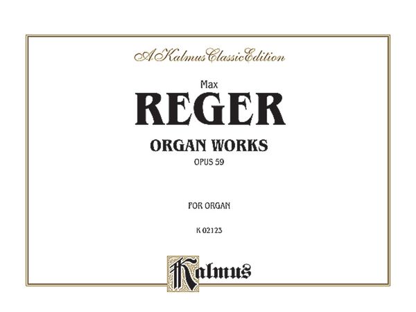 Organ Works, Op. 59 : For Organ.