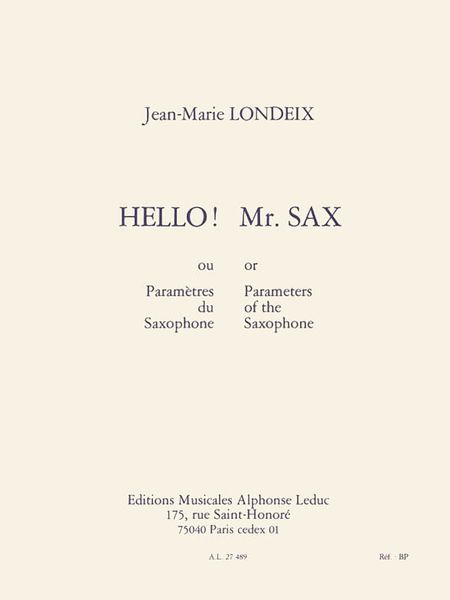 Hello! Mr. Sax : Parameters Of The Saxophone.