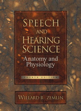 Speech and Hearing Science : Anatomy and Physiology, 4th Edition.