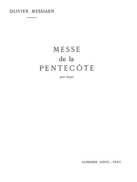 Messe De la Pentacote : For Organ.