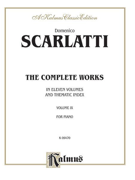 Complete Works of Scarlatti, Vol. 9 : For Piano.