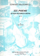 Six Poems After Heinrich Heine, Op. 31 : For Piano.