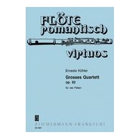 Grosses Quartett, Op. 92 : Für Vier Flöten.