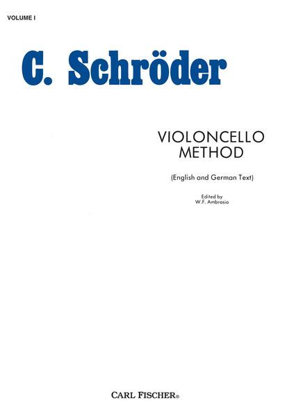 Violoncello Method, Vol. 1 / Arranged By W. F. Ambrosio.