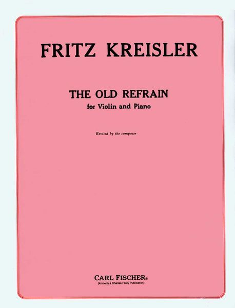 Old Refrain : For Violin and Piano.