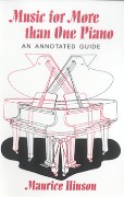 Music For More Than One Piano : An Annotated Guide.