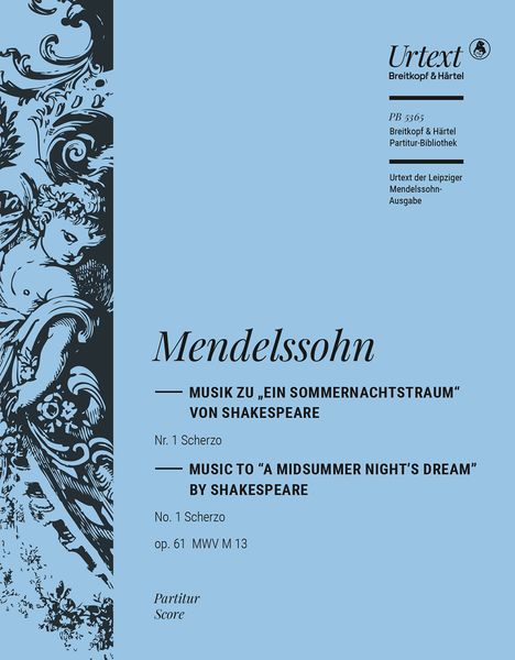 Scherzo Op. 61 Nr. 1 - From The Music To Shakespeare's A Midsummer Night's Dream.