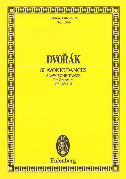 Slavonic Dances, Op. 46/1-4 (B. 83) , Vol. 1 : arranged For Orchestra.