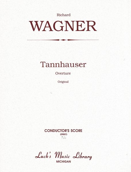 Tannhäuser Overture (Dresden Version) : For Orchestra.